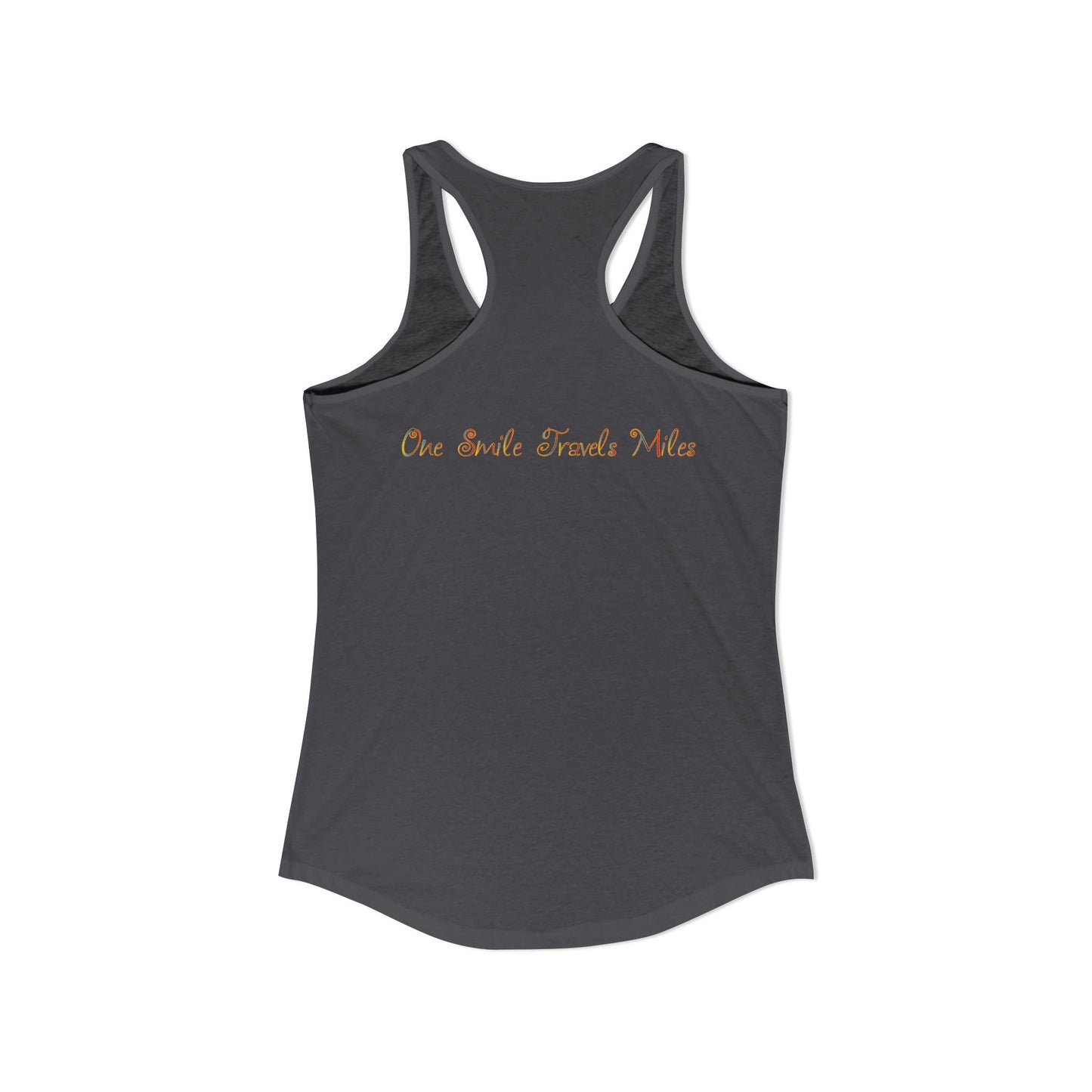 One Smile Travels Miles - Women's Ideal Racerback Tank