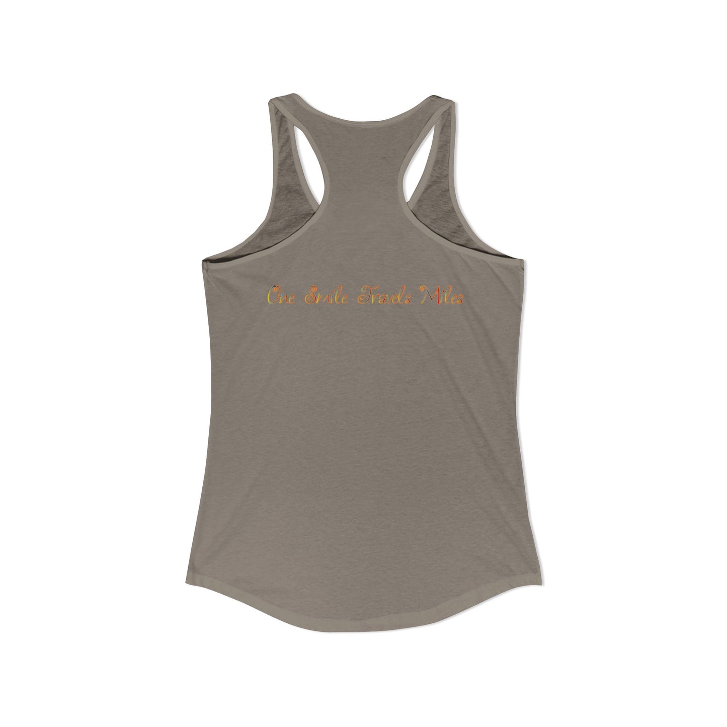 One Smile Travels Miles - Women's Ideal Racerback Tank