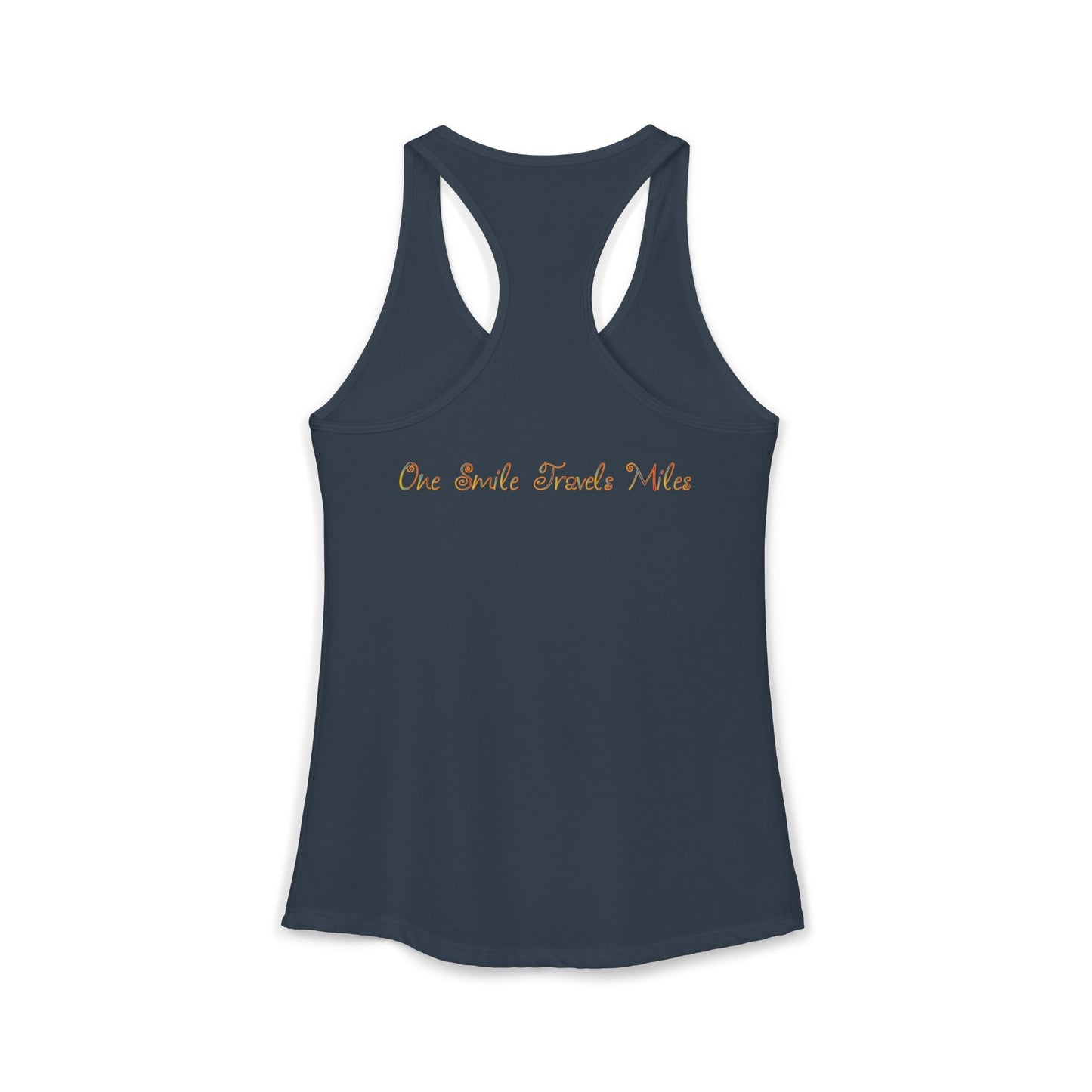 One Smile Travels Miles - Women's Ideal Racerback Tank