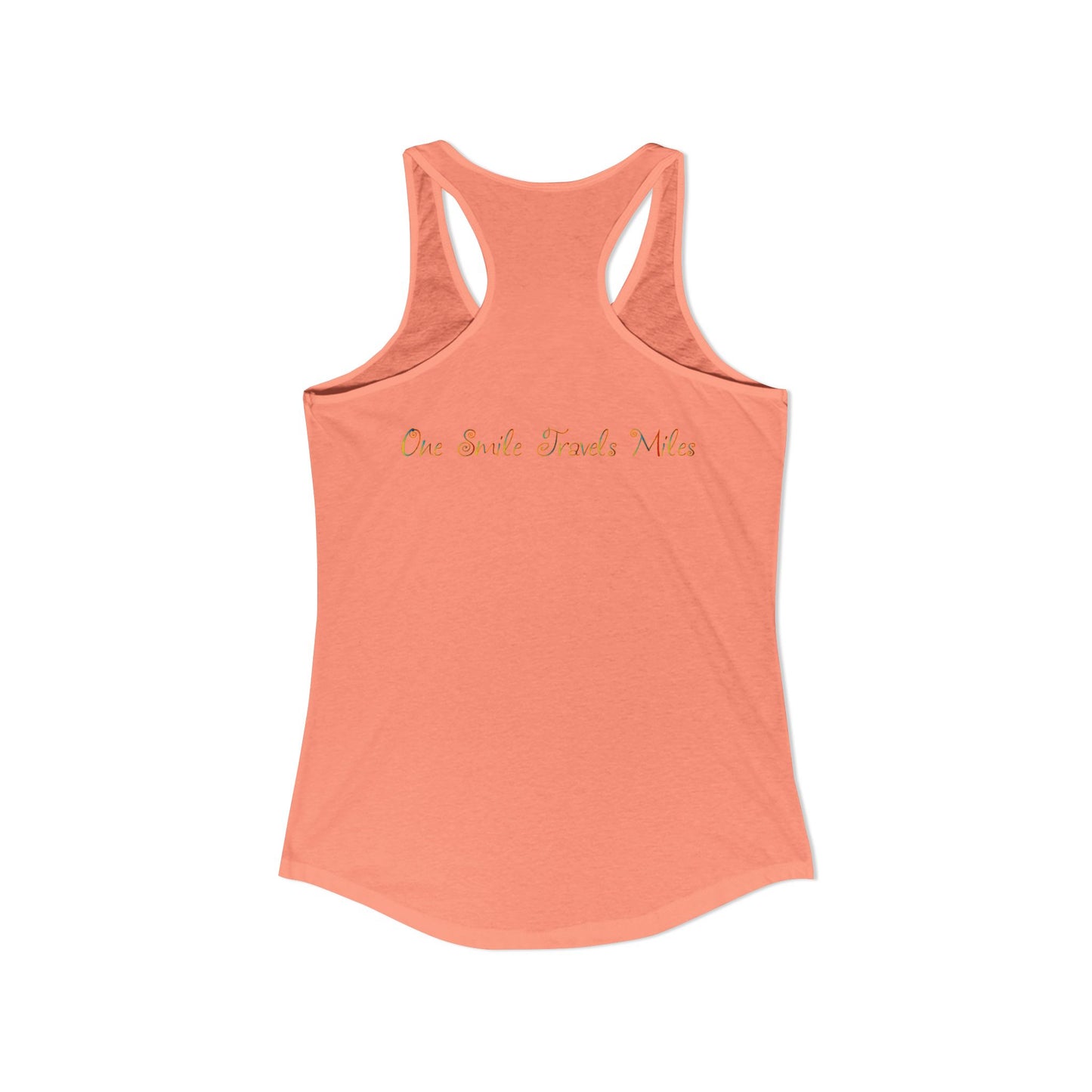 One Smile Travels Miles - Women's Ideal Racerback Tank