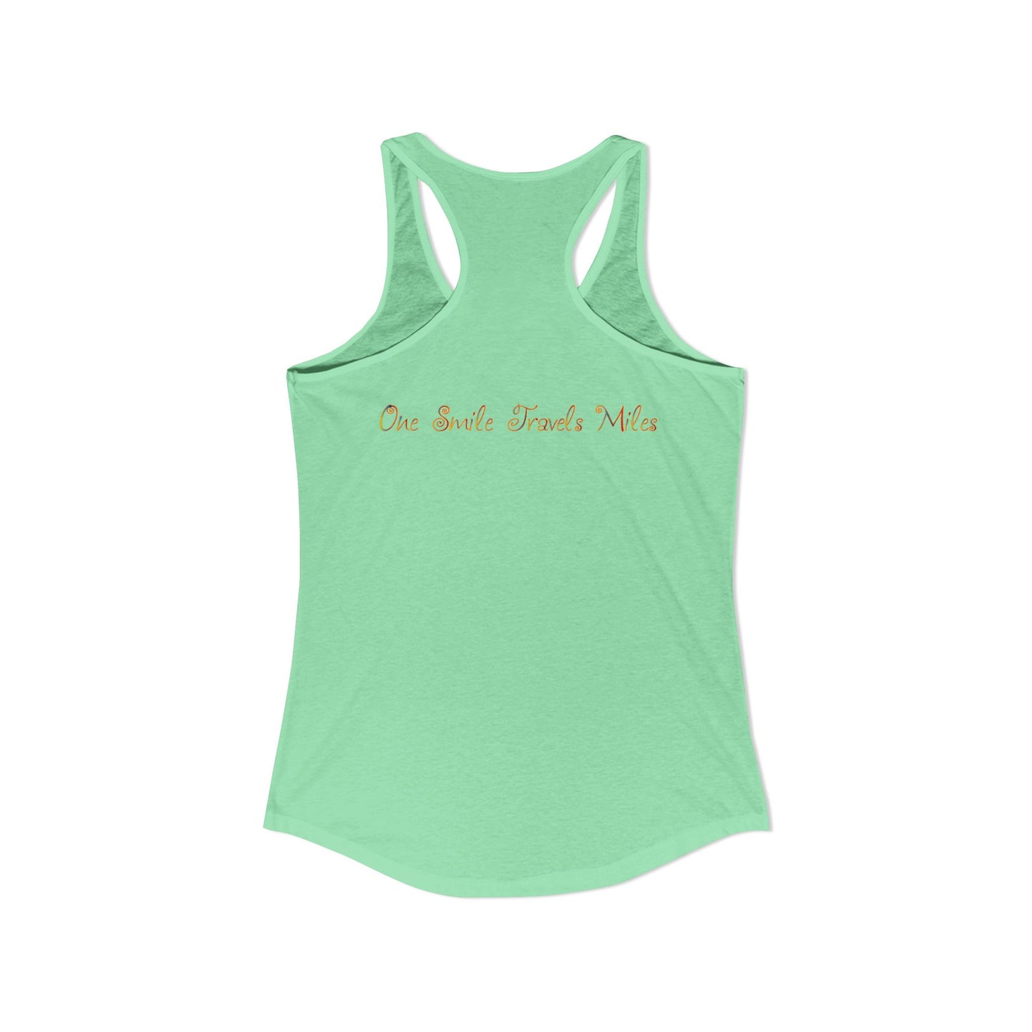 One Smile Travels Miles - Women's Ideal Racerback Tank