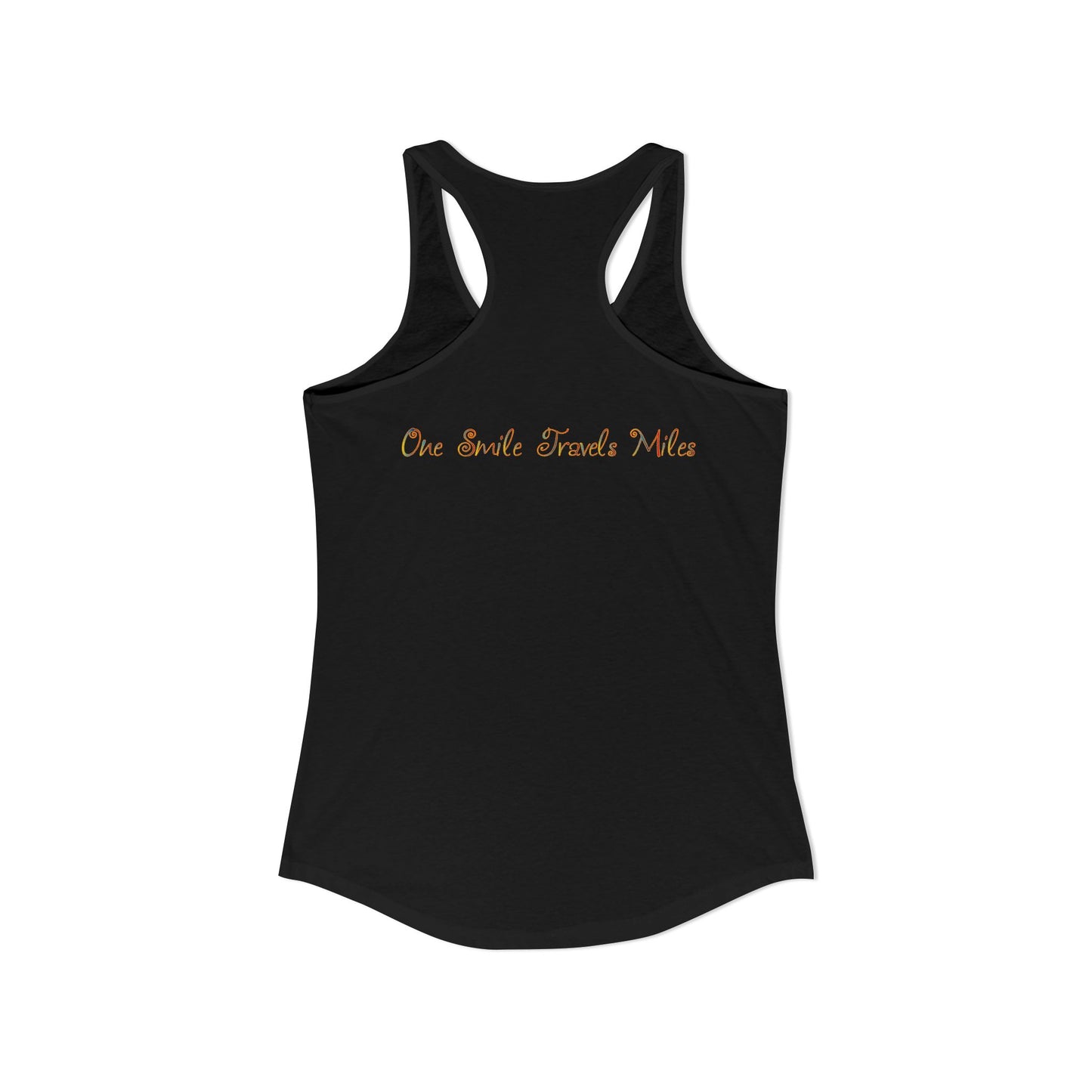 One Smile Travels Miles - Women's Ideal Racerback Tank