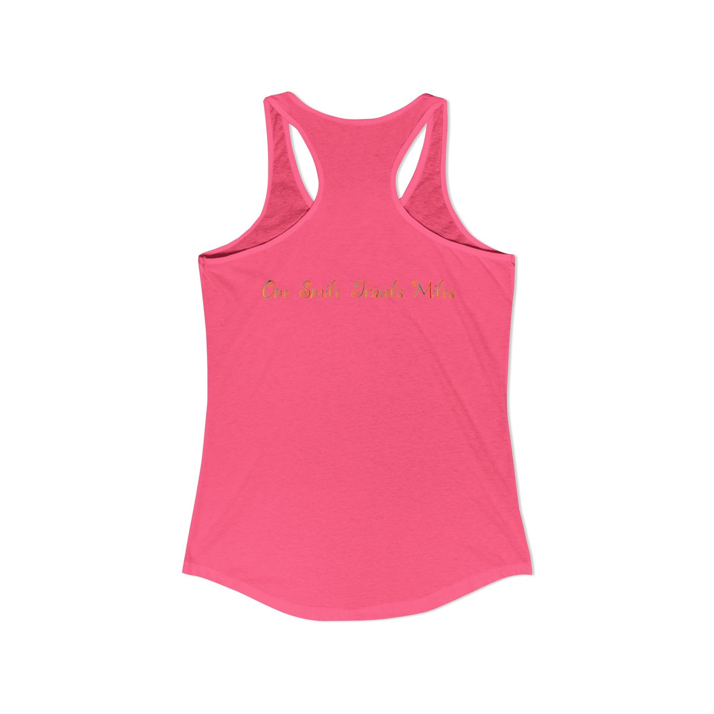 One Smile Travels Miles - Women's Ideal Racerback Tank